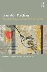 Liberation Practices: Towards Emotional Wellbeing Through Dialogue