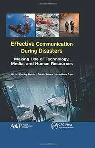 Effective Communication During Disasters: Making Use of Technology, Media, and Human Resources