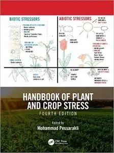 Handbook of Plant and Crop Stress, Fourth Edition  Ed 4