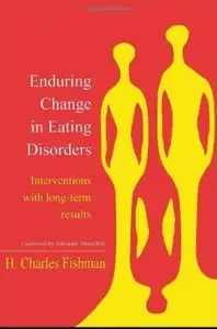Enduring Change in Eating Disorders: Interventions with Long-Term Results