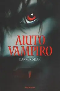 Darren Shan - Aiuto Vampiro