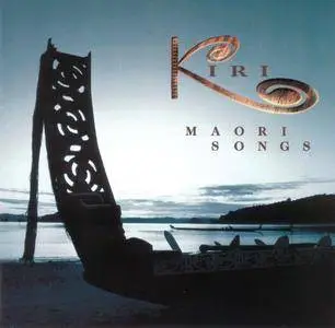 Kiri te Kanawa - Maori Songs (1999)