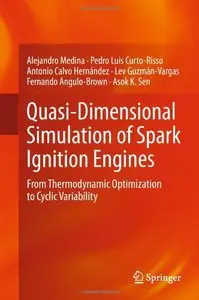 Quasi-Dimensional Simulation of Spark Ignition Engines: From Thermodynamic Optimization to Cyclic Variability (repost)