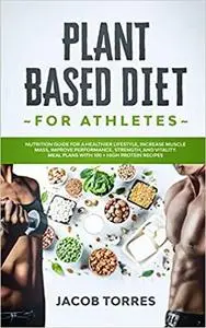 Plant-Based Diet for Athletes