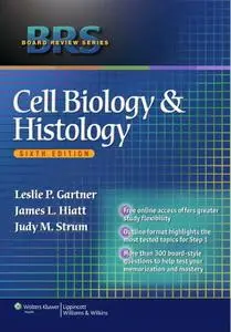 BRS Cell Biology and Histology (8th Edition)