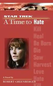 «A Time to Hate» by Robert Greenberger