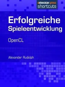 Erfolgreiche Spieleentwicklung - OpenCL (repost)