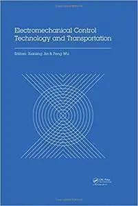 Electromechanical Control Technology and Transportation: Proceedings of the 2nd International Conference