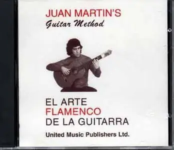 Juan Martin - The Art of the Flamenco Guitar: 31 Lessons