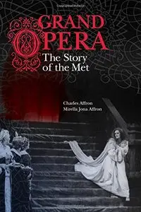 Grand Opera: The Story of the Met