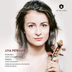 Liya Petrova, Odense Symphony Orchestra & Kristiina Poska - Prokofiev & Nielsen: Violin Concertos (2018)