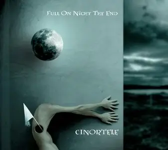 Cinortele - Full On Night The End