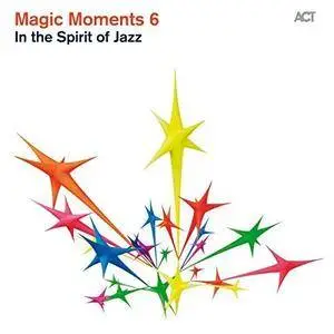 VA - Magic Moments 6 (In the Spirit of Jazz) (2013)