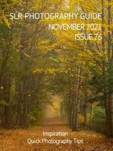 SLR Photography Guide - Issue 76, November 2021