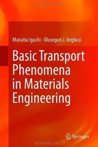 Basic Transport Phenomena in Materials Engineering [Repost]