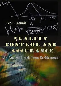"Quality Control and Assurance: An Ancient Greek Term Re-Mastered" ed. by Leo D. Kounis