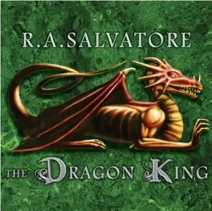 R.A. Salvatore - Crimson Shadow, Book 3 - The Dragon King