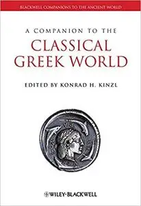 A Companion to the Classical Greek World (Repost)