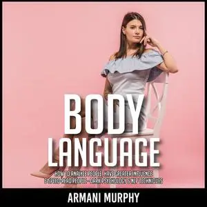 «Body Language» by Armani Murphy