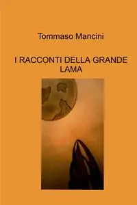 I RACCONTI DELLA GRANDE LAMA