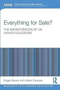 Everything for Sale? The Marketisation of UK Higher Education