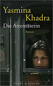 Die Attentäterin - Yasmina Khadra