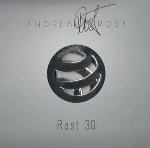 Andrea Rost - Rost 30 (2019)