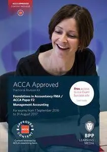 FIA Foundations in Management Accounting FMA (ACCA F2): Practice and Revision Kit