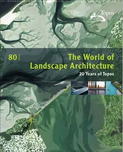 Topos Magazine No.80 - The World of Landscape Architecture