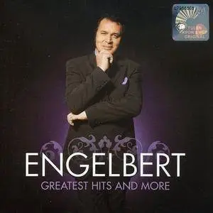 Engelbert Humperdinck - Greatest Hits And More (2007)