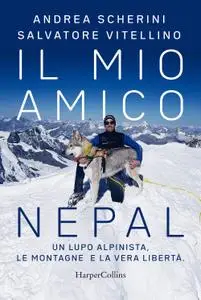 Andrea Scherini, Salvatore Vitellino - Il mio amico Nepal