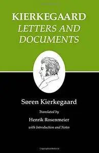 Kierkegaard's Writings, XXV: Letters and Documents