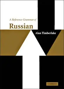 A Reference Grammar of Russian (Reference Grammars) [Repost]