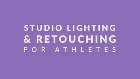 Studio Lighting & Retouching for Athletes (2018)