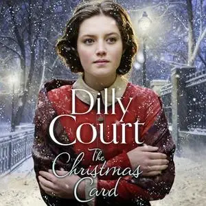 «The Christmas Card» by Dilly Court