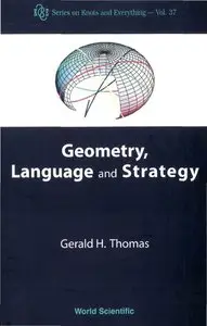 Geometry, Language, And Strategy (repost)