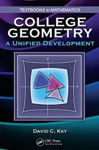 College Geometry: A Unified Development