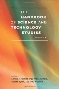 The Handbook of Science and Technology Studies (Third edition) (Repost)