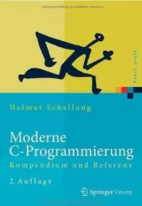 Moderne C-Programmierung: Kompendium und Referenz (Auflage: 2) [Repost]