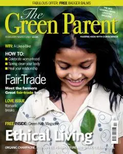 The Green Parent - February / March 2007