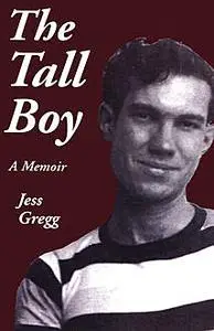 «The Tall Boy» by Jess Gregg