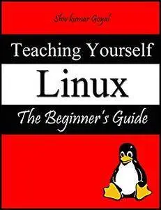 Teaching yourself Linux: The beginner's guide