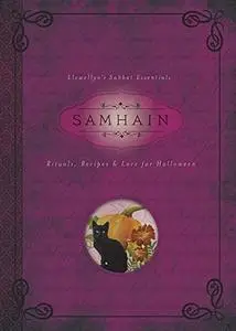 Samhain: Rituals, Recipes & Lore for Halloween (Llewellyn's Sabbat Essentials