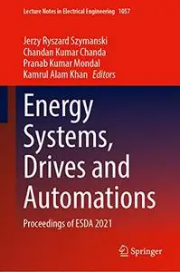 Energy Systems, Drives and Automations: Proceedings of ESDA 2021