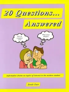 20 Questions...Answered, Book 1: Informative Stories on Topics of Interest to the Modern Student [Repost]