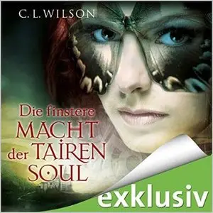 C. L. Wilson - Tairen Soul Saga - Band 4 - Königin der Seelen