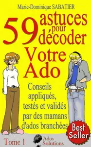 Marie-Dominique Sabatier, "59 astuces pour décoder votre ado"