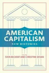 American Capitalism : New Histories