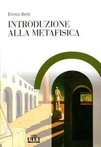 Enrico Berti - Introduzione alla metafisica (2006)