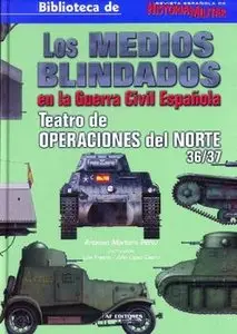 Los Medios Blindados en la Guerra Civil Espanola (repost)